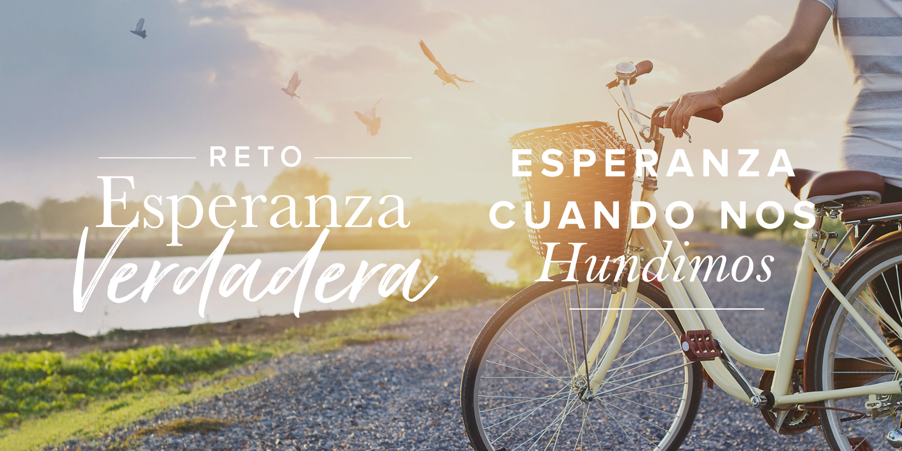 Esperanza cuando nos hundimos | Reto Esperanza Verdadera | Mujer